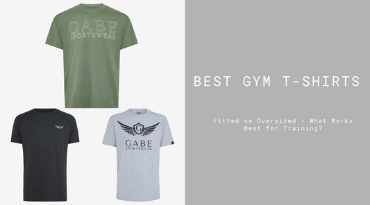 Best Gym T-Shirts: Fitted vs Oversized